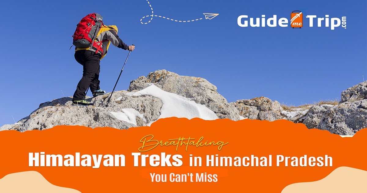 9 Best Treks in Himachal Pradesh Every Adventurer Should Experience
