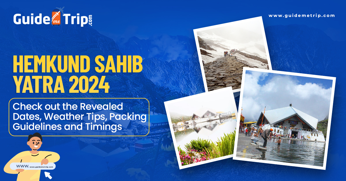 Hemkund Sahib Yatra 2024: Check out the Revealed Dates, Weather Tips, Packing Guidelines and Timings