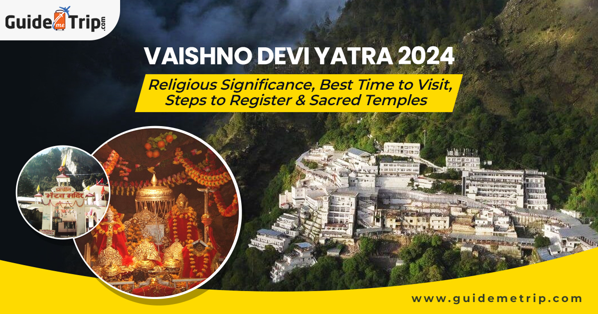 Vaishno Devi Yatra 2024: Religious Significance, Best Time to Visit, Steps to Register & Sacred Temples